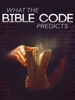 Póster de What The Bible Code Predicts