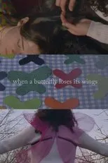 Póster de When A Butterfly Loses Its Wings