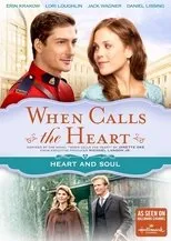 Póster de When Calls The Heart: Heart And Soul