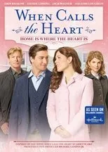 Póster de When Calls the Heart: Home Is Where the Heart Is
