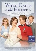 Póster de When Calls the Heart: My Heart Is Yours
