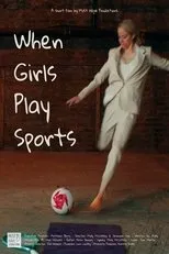 Póster de When Girls Play Sports