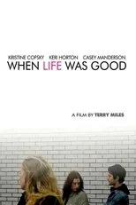 Póster de When Life Was Good