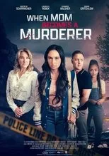 Póster de When Mom Becomes a Murderer
