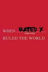 Póster de When Rated X Ruled the World