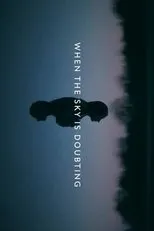 Póster de When the Sky is Doubting