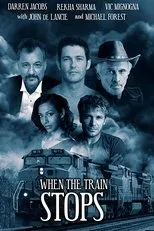 Póster de When the Train Stops