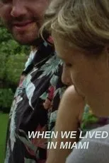 Póster de When We Lived in Miami