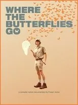 Póster de Where The Butterflies Go