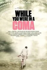 Póster de While You Were in a Coma
