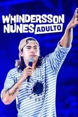 Póster de Whindersson Nunes: Adulto