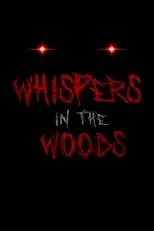 Póster de Whispers in the Woods