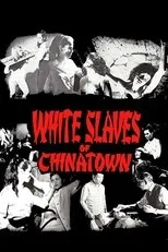 Póster de White Slaves of Chinatown