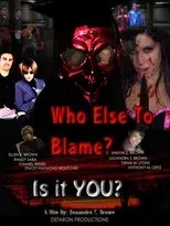 Póster de Who Else To Blame?