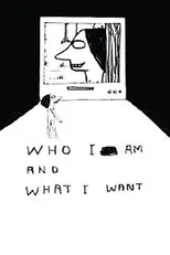 Póster de Who I Am and What I Want