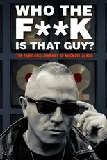 Póster de Who the Fuck is That Guy?: The Fabulous Journey of Michael Alago