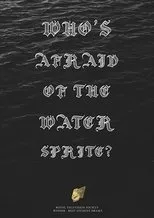 Póster de Who's Afraid of the Water Sprite?