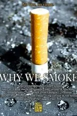 Póster de Why We Smoke