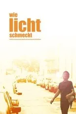 Póster de Wie Licht schmeckt