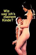 Póster de Wie sag ich's meinem Kinde?