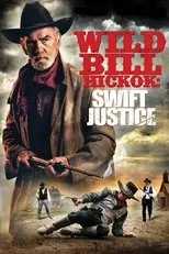 Póster de Wild Bill Hickok: Swift Justice