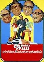 Póster de Willi wird das Kind schon schaukeln