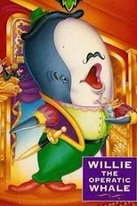 Póster de Willie the Operatic Whale
