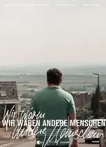 Póster de Wir wären andere Menschen