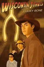 Póster de Wisconsin Johnson and the Lucky Bone