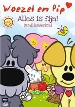 Póster de Woezel En Pip - Alles Is Fijn Familiemusical