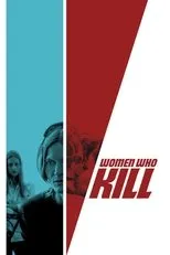 Póster de Women Who Kill
