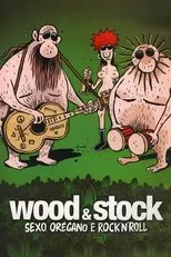Póster de Wood & Stock: Sexo, Orégano e Rock'n'Roll