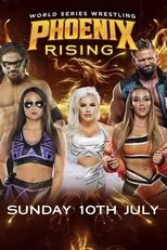 Póster de World Series Wrestling: Phoenix Rising (Night 3)