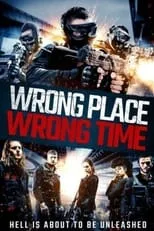 Póster de Wrong Place, Wrong Time
