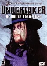 Póster de WWE: Undertaker - He Buries Them Alive