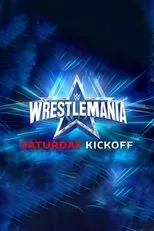 Póster de WWE WrestleMania 38 Saturday Kickoff