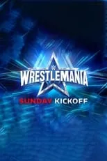 Póster de WWE WrestleMania 38 Sunday Kickoff