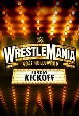 Póster de WWE WrestleMania 39 Sunday Kickoff