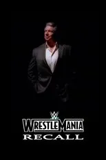 Póster de WWE: Wrestlemania Recall