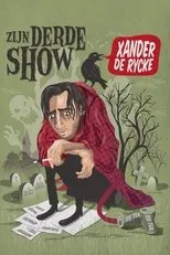Póster de Xander De Rycke: Zijn Derde Show