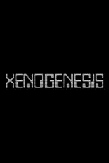 Póster de Xenogenesis