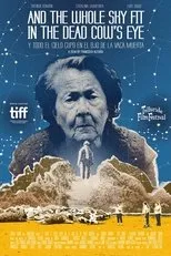Póster de Y todo el cielo cupo en el ojo de la vaca muerta