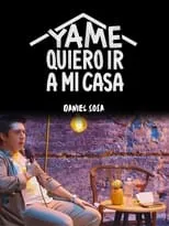 Póster de Ya me quiero ir a mi casa