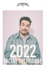 Póster de Yacine Belhousse : 2022