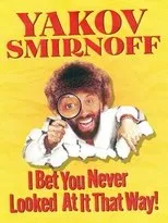 Póster de Yakov Smirnoff: I Bet You Never Looked At It That Way!