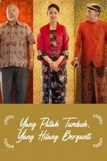 Póster de Yang Patah Tumbuh, Yang Hilang Berganti