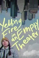 Póster de Yelling Fire in an Empty Theater