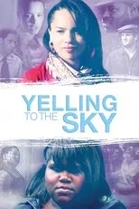 Póster de Yelling To The Sky
