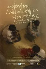Póster de yesterday will always be yesterday