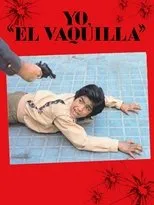 Póster de Yo, 'El Vaquilla'